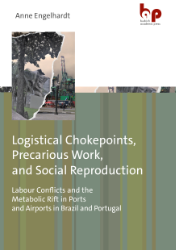Buchcover Logistical Chokepoints, Precarious Work, and Social Reproduction