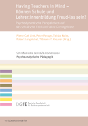 Buchcover Having Teachers in Mind - Können Schule und Lehrer:innenbildung Freud-los sein?