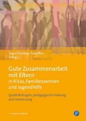 Buchcover: Gute Zusammenarbeit mit Eltern in Kitas, Familienzentren und Jugendhilfe