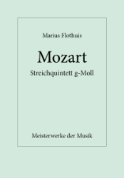 Buchcover Wolfgang Amadeus Mozart. Streichquintett g-Moll, KV 516