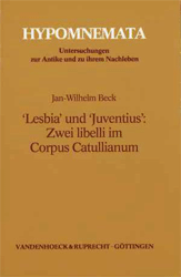 'Lesbia' und 'Juventius': Zwei libelli im Corpus Catullianum