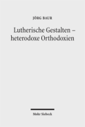Buchcover Lutherische Gestalten - heterodoxe Orthodoxien
