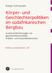 Buchcover Körper- und Geschlechterpolitiken im südafrikanischen Bergbau