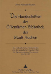 Die Handschriften der Öffentlichen Bibliothek der Stadt Aachen