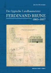 Buchcover Der lippische Landbaumeister Ferdinand Brune (1803-1857)