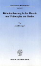Dichotomisierung in der Theorie und Philosophie des Rechts