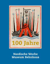 Buchcover 100 Jahre Nordische Woche | 100 Jahre Museum Behnhaus
