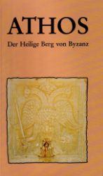 Buchcover Athos - Der Heilige Berg von Byzanz