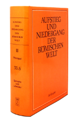 Aufstieg und Niedergang der römischen Welt (ANRW) /Rise and Decline of the Roman World. Part 2/Vol. 33/6