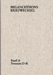 Buchcover Melanchthons Briefwechsel. Band 14: Personen O-R