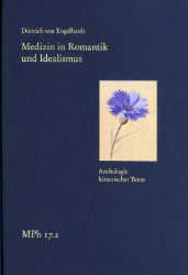 Buchcover Medizin in Romantik und Idealismus. Teilband 2: Anthologie historischer Texte