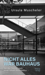 Buchcover Nicht alles war Bauhaus