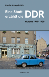 Buchcover Eine Stadt erzählt die DDR