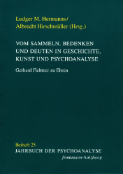 Buchcover Vom Sammeln, Bedenken und Deuten in Geschichte, Kunst und Psychoanalyse