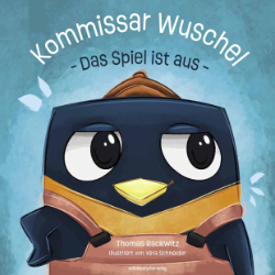 Buchcover Kommissar Wuschel - Das Spiel ist aus