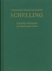 Buchcover Friedrich Wilhelm Joseph Schelling. Ergänzungsband zu Werke Band 5 bis 9