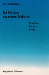 Buchcover Das Schreiben des anderen Geschlechts: Richardson, Rousseau, Goethe