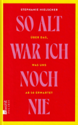 Buchcover So alt war ich noch nie