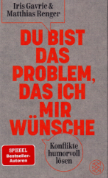 Buchcover Du bist das Problem, das ich mir wünsche