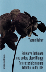 Buchcover Schwarze Orchideen und andere blaue Blumen. Reformsozialismus und Literatur in der ...