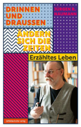 Buchcover Drinnen und draußen ändern sich die Zeiten