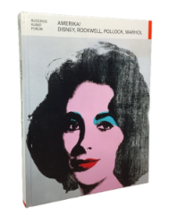 Buchcover Amerika! Disney, Rockwell, Pollock, Warhol