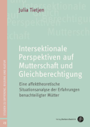 Buchcover Intersektionale Perspektiven auf Mutterschaft und Gleichberechtigung