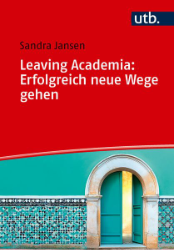 Buchcover Leaving Academia: Erfolgreich neue Wege gehen