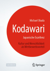 Buchcover Kodawari: Japanische Exzellenz - Kultur und Menschlichkeit als Wettbewerbsvorteil