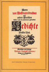 Herrn von Hoffmannswaldau und andrer Deutschen auserlesener und bißher noch nie zusammen-gedruckter Gedichte. Fünffter Theil