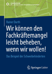 Buchcover Wir können den Fachkräftemangel leicht beheben, wenn wir wollen!