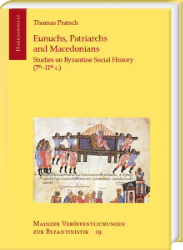 Buchcover Eunuchs, Patriarchs and Macedonians