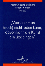 Worüber man (noch) nicht reden kann, davon kann die Kunst ein Lied singen