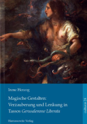 Buchcover Magische Gestalten: Verzauberung und Lenkung in Tassos 'Gerusalemme Liberata' ...