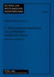I. Internationale Konferenz zur artifiziellen sorbischen Musik
