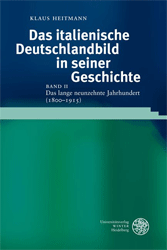 Das italienische Deutschlandbild in seiner Geschichte. Band II