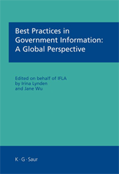 Best Practices in Government Information: A Global Perspective