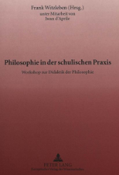 Philosophie in der schulischen Praxis