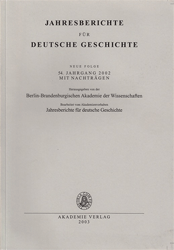 Jahresberichte für Deutsche Geschichte. Neue Folge. 54. Jahrgang 2002