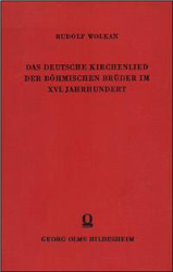 Das deutsche Kirchenlied der böhmischen Brüder im XVI. Jahrhundert