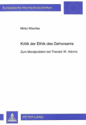 Kritik der Ethik des Gehorsams