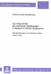 Zur Geschichte der weltlichen Solokantate in Neapel im frühen Settecento