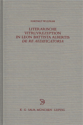 Literarische Vitruvrezeption in Leon Battista Albertis De re aedificatoria
