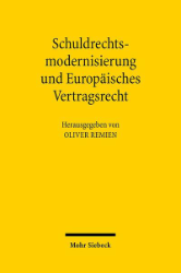Schuldrechtsmodernisierung und Europäisches Vertragsrecht