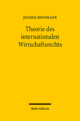 Theorie des internationalen Wirtschaftsrechts