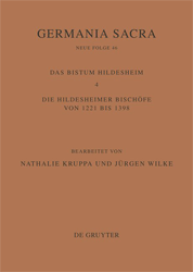 Germania Sacra. Das Bistum Hildesheim. Band 4: Die Hildesheimer Bischöfe von 1221 bis 1398
