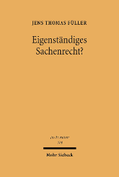 Eigenständiges Sachenrecht?