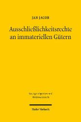 Ausschließlichkeitsrechte an immateriellen Gütern