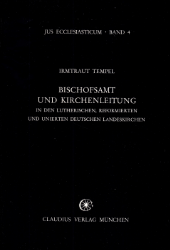 Bischofsamt und Kirchenleitung in den lutherischen, reformierten und unierten deutschen Landeskirchen