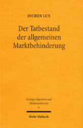 Der Tatbestand der allgemeinen Marktbehinderung